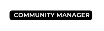 COMMUNITY MANAGER